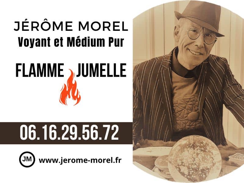 Médium spécialiste flamme jumelle jerome morel voyant